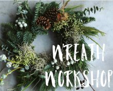 Wreath Making Workshop Wreath Making Workshop
